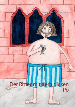 Der Ritter mit dem dicken Po