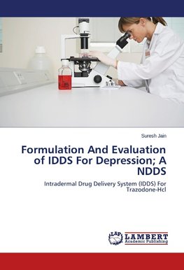 Formulation And Evaluation of IDDS For Depression; A NDDS