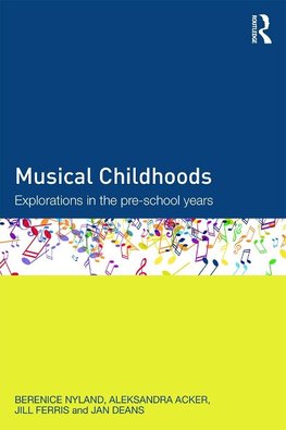 Nyland, B: Musical Childhoods