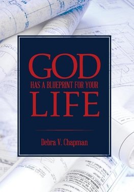 God Has A Blueprint For Your Life