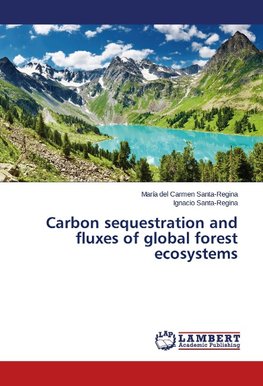 Carbon sequestration and fluxes of global forest ecosystems