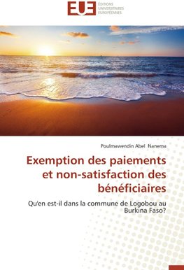 Exemption des paiements et non-satisfaction des bénéficiaires