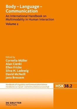 Body - Language - Communication, Volume 2, Handbücher zur Sprach- und Kommunikationswissenschaft / Handbooks of Linguistics and Communication Science [HSK] 38/2