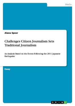 Challenges Citizen Journalism Sets Traditional Journalism