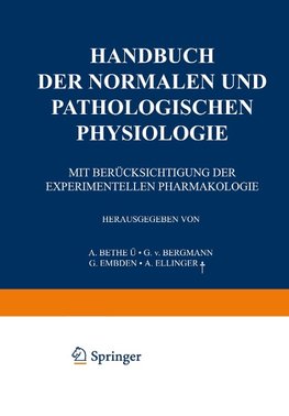 Handbuch der normalen und pathologischen Physiologie