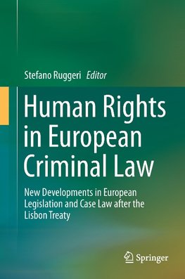 Human Rights in European Criminal Law