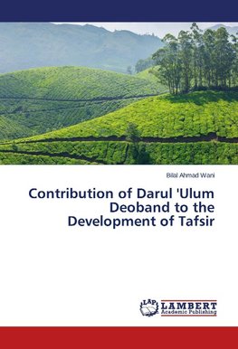 Contribution of Darul 'Ulum Deoband to the Development of Tafsir