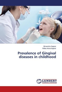 Prevalence of Gingival diseases in childhood