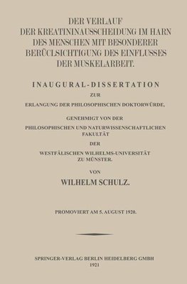 Der Verlauf der Kreatininausscheidung im Harn des Menschen mit Besonderer Berücksichtigung des Einflusses der Muskelarbeit