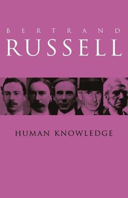 Russell, B: Human Knowledge: Its Scope and Value