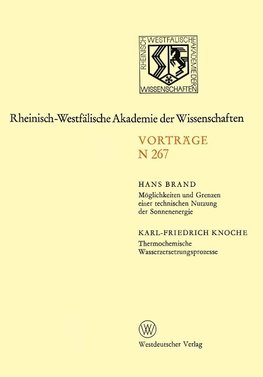 Möglichkeiten und Grenzen einer technischen Nutzung der Sonnenenergie. Thermochemische Wasserzersetzungsprozesse