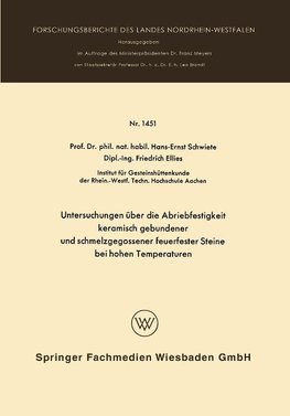 Untersuchungen über die Abriebfestigkeit keramisch gebundener und schmelzgegossener feuerfester Steine bei hohen Temperaturen