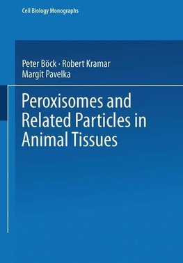 Peroxisomes and Related Particles in Animal Tissues