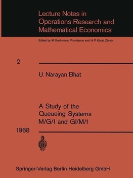 A Study of the Queueing Systems M/G/1 and GI/M/1