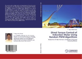 Direct Torque Control of Induction Motor Using Random PWM Algorithms