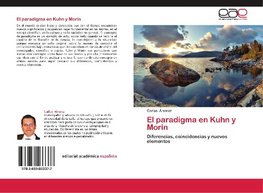 El paradigma en Kuhn y Morin