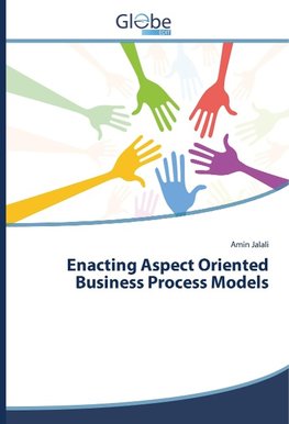 Enacting Aspect Oriented Business Process Models