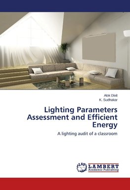 Lighting Parameters Assessment and Efficient Energy