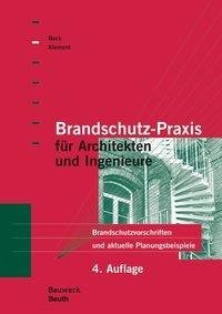 Brandschutz-Praxis für Architekten und Ingenieure