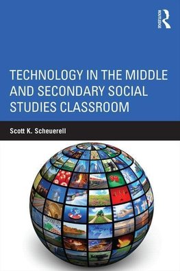 Scheuerell, S: Technology in the Middle and Secondary Social