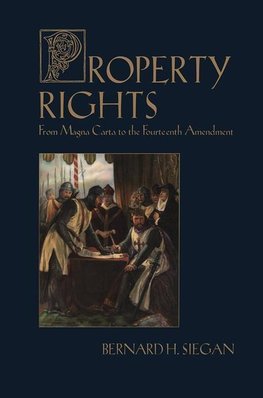 Siegan, B: Property Rights