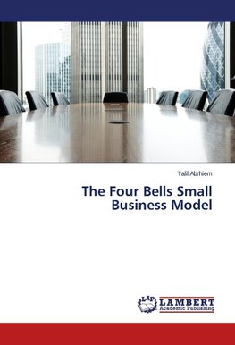 The Four Bells Small Business Model