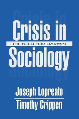 Lopreato, J: Crisis in Sociology