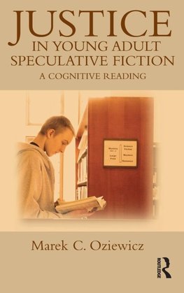 Justice in Young Adult Speculative Fiction