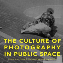 The Culture of Photography in Public Space