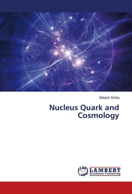 Nucleus Quark and Cosmology