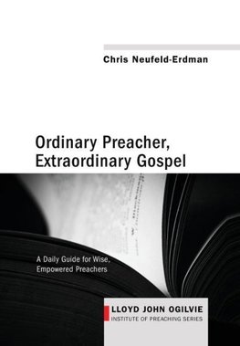 Ordinary Preacher, Extraordinary Gospel