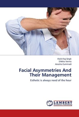 Facial Asymmetries And Their Management