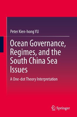 Ocean Governance, Regimes, and the South China Sea Issues