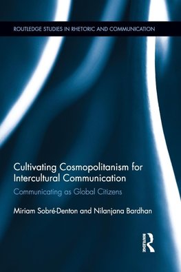 Cultivating Cosmopolitanism for Intercultural Communication