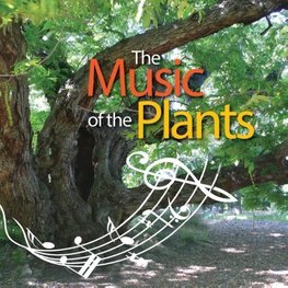 MUSIC OF THE PLANTS