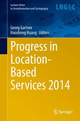 Progress in Location-Based Services 2014