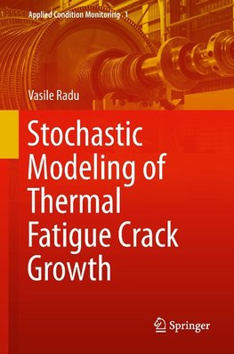 Stochastic Modeling of Thermal Fatigue Crack Growth