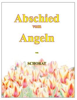 Abschied vom Angeln