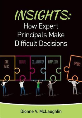 McLaughlin, D: Insights: How Expert Principals Make Difficul