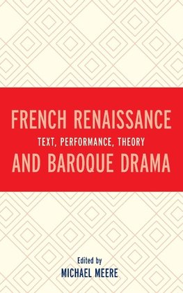 French Renaissance and Baroque Drama