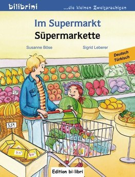 Im Supermarkt. Kinderbuch Deutsch-Türkisch