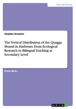 The Vertical Distribution of the Quagga Mussel in Harbours. From Ecological Research to Bilingual  Teaching at Secondary Level