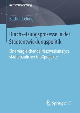 Durchsetzungsprozesse in der Stadtentwicklungspolitik