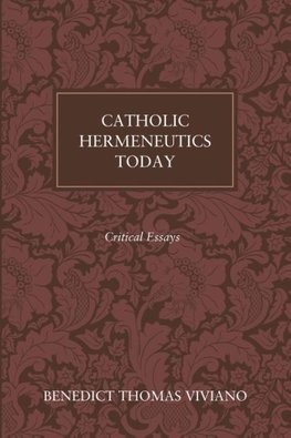 Catholic Hermeneutics Today