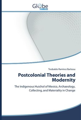 Postcolonial Theories and Modernity