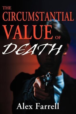 The Circumstantial Value of Death