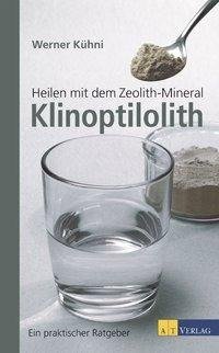 Heilen mit dem Zeolith-Mineral Klinoptilolith