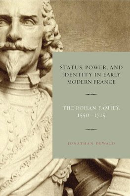 Dewald, J: Status, Power, and Identity in Early Modern Franc