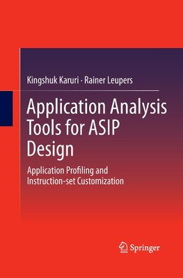 Application Analysis Tools for ASIP Design