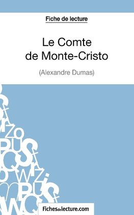 Le Comte de Monte-Cristo d'Alexandre Dumas (Fiche de lecture)